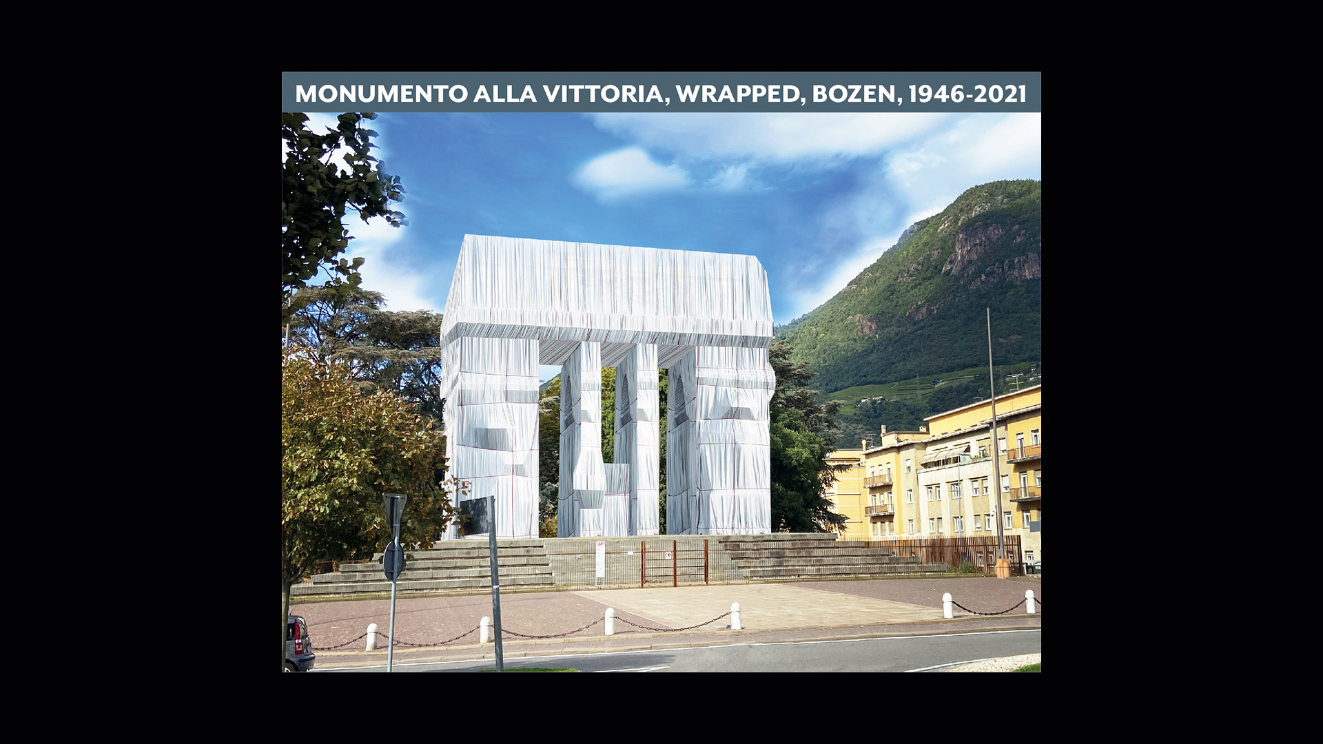 Monumento alla Vittoria, wrapped, Bozen, 1946-2021